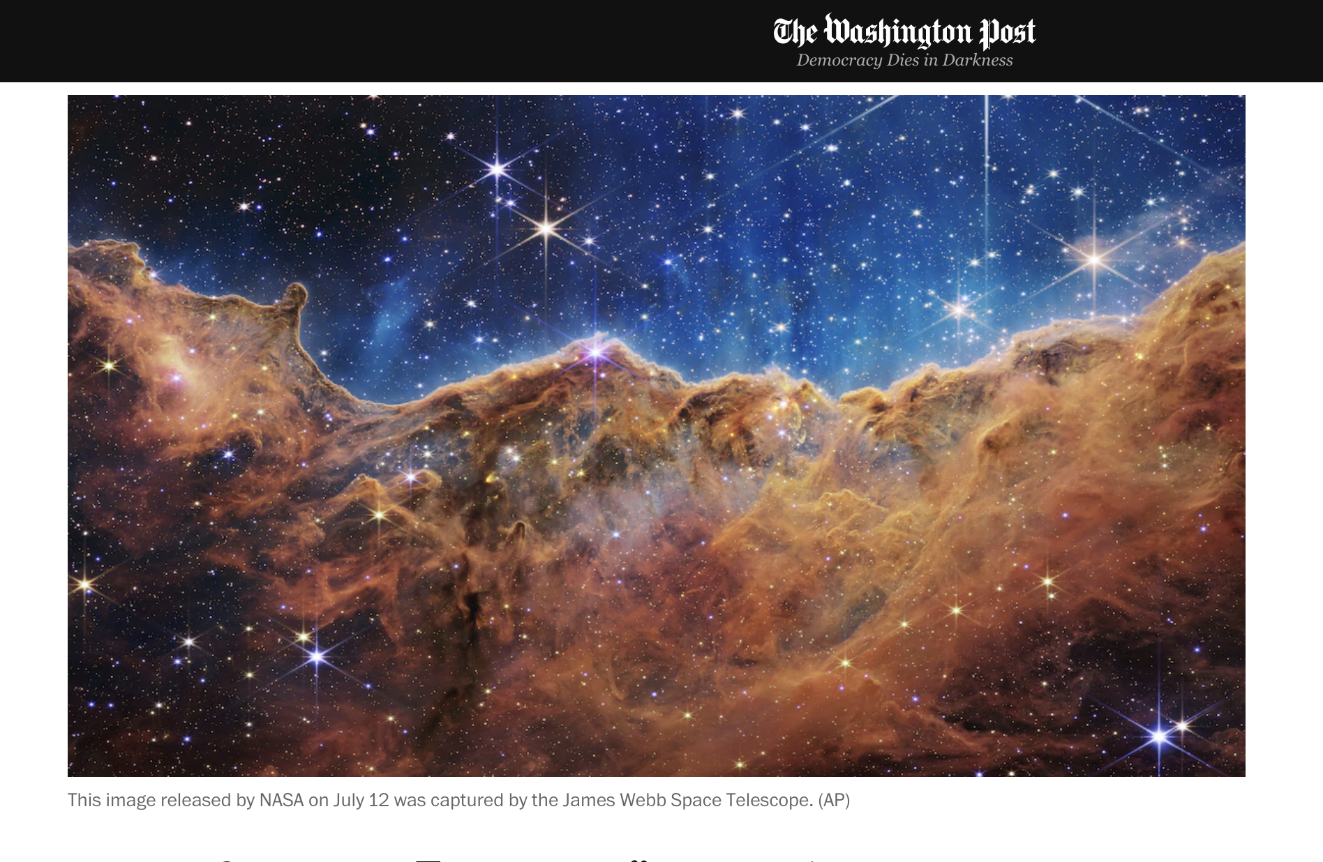 Screenshot shows a Washington Post article zoomed in on just an image and caption. The caption says, 'This image released by NASA on July 12 was captured by the James Webb Space Telescope. (AP)' NASA's alt text for the image is below.